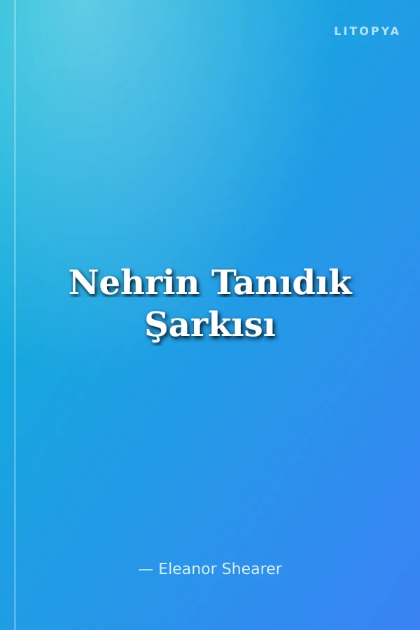 Nehrin Tanıdık Şarkısı