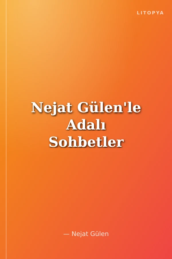 Nejat Gülen'le Adalı Sohbetler