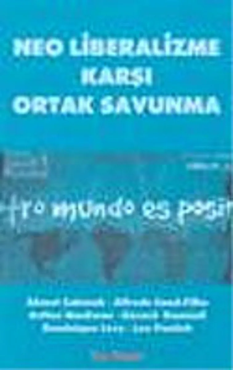 Neo Liberalizme Karşı Ortak Savunma