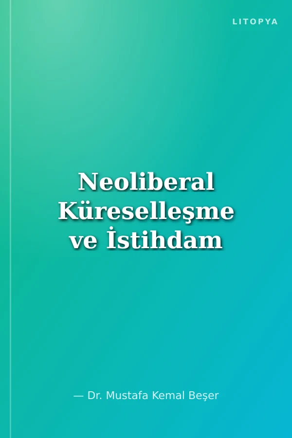 Neoliberal Küreselleşme ve İstihdam