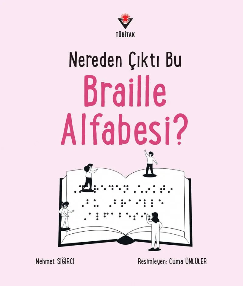 Nereden Çıktı Bu Braille Alfabesi?