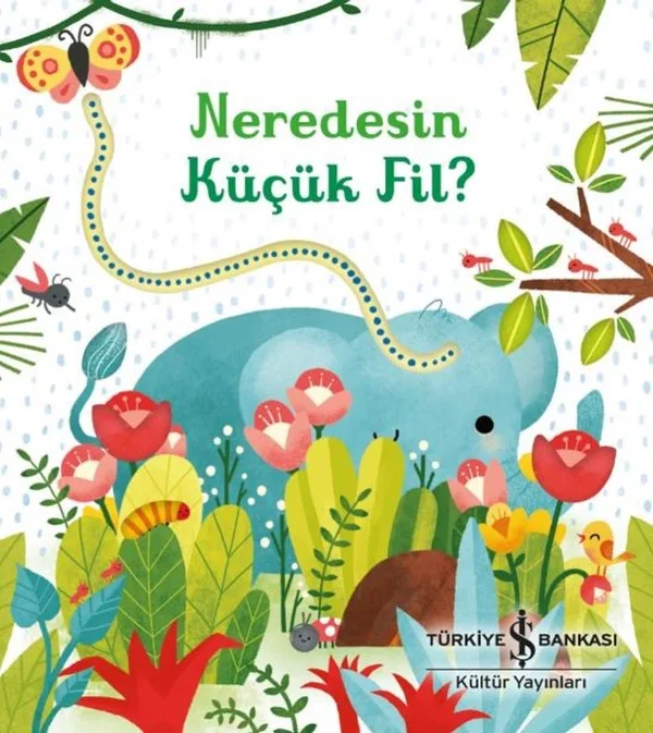 Neredesin Küçük Fil?