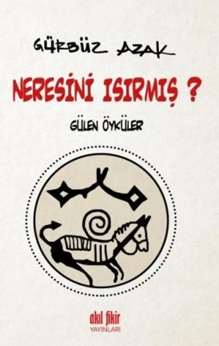Neresini Isırmış? Gülen Öyküler