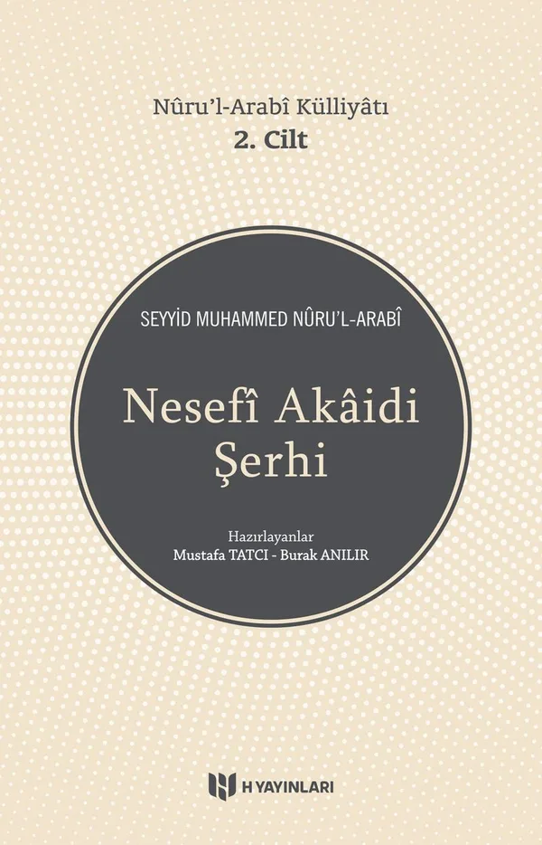 Nesefi Akaidi Şerhi - Nuru'l-Arabi Külliyatı (2. Cilt)