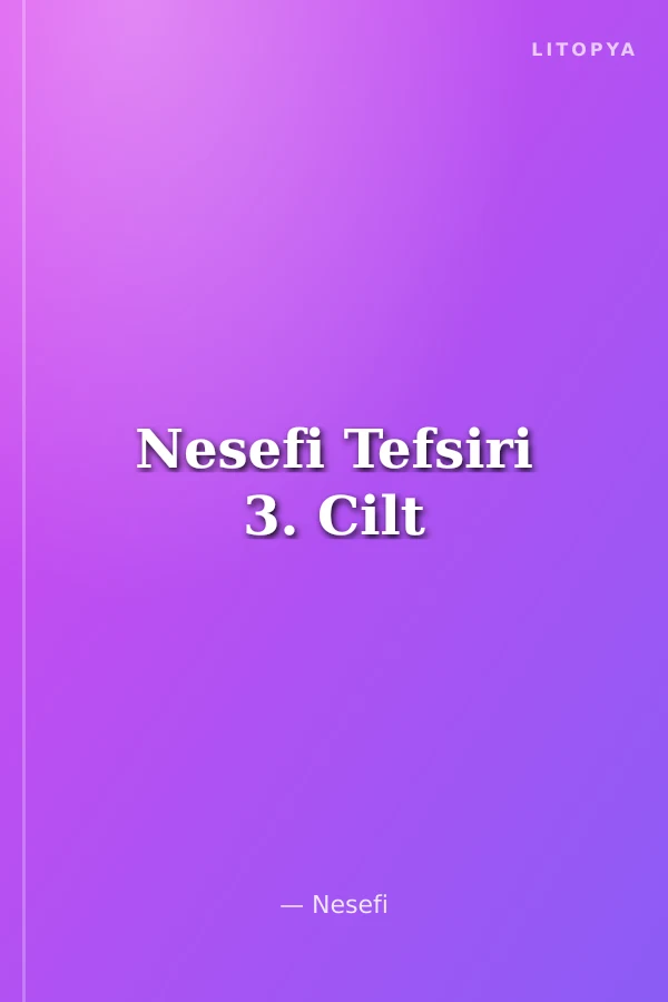 Nesefi Tefsiri 3. Cilt