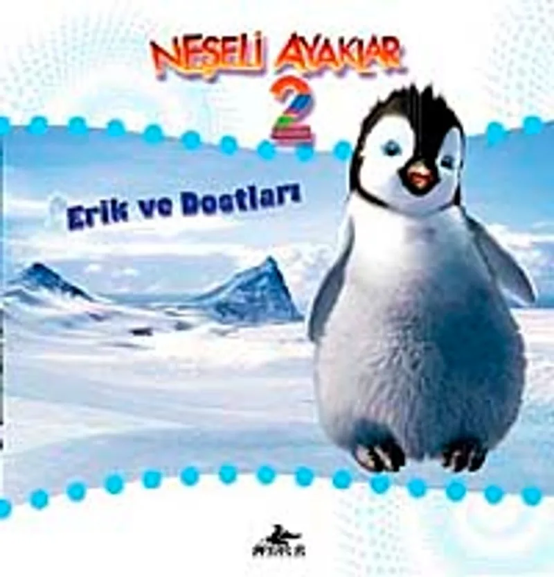 Neşeli Ayaklar 2 / Erik ve Dostları