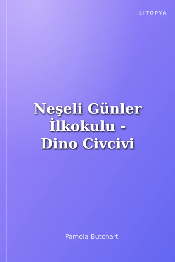Neşeli Günler İlkokulu - Dino Civcivi