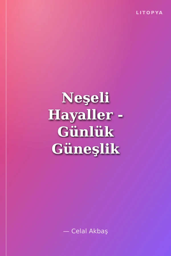 Neşeli Hayaller - Günlük Güneşlik Hikayeler 5. Kitap / 1. Sınıf Okuma Kitabı