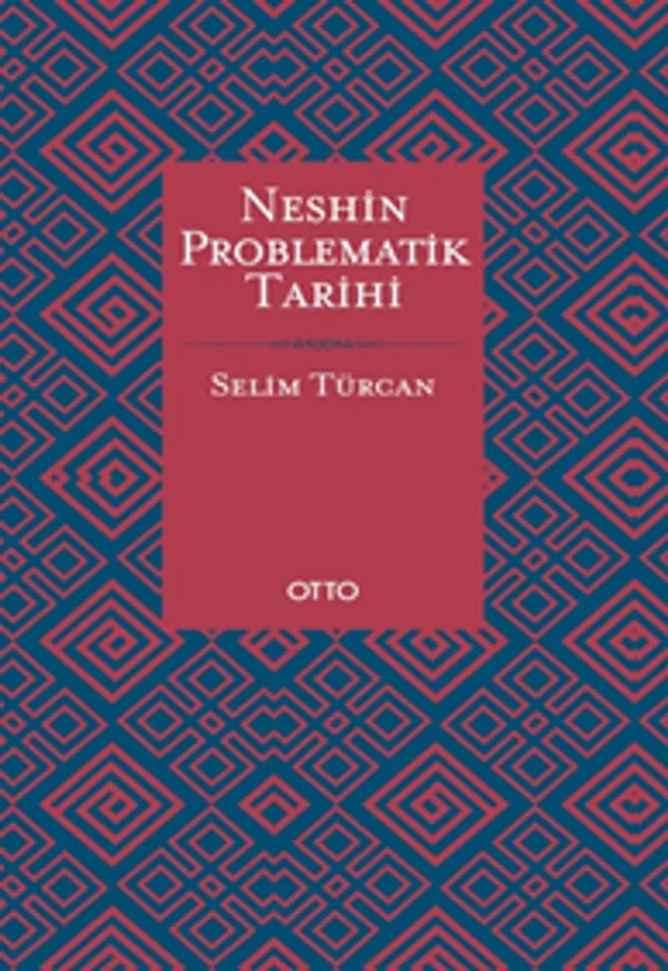 Neshin Problematik Tarihi