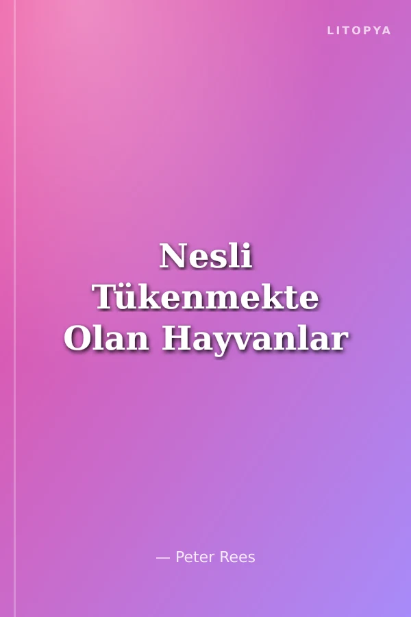 Nesli Tükenmekte Olan Hayvanlar