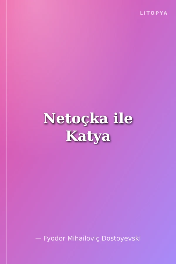 Netoçka ile Katya