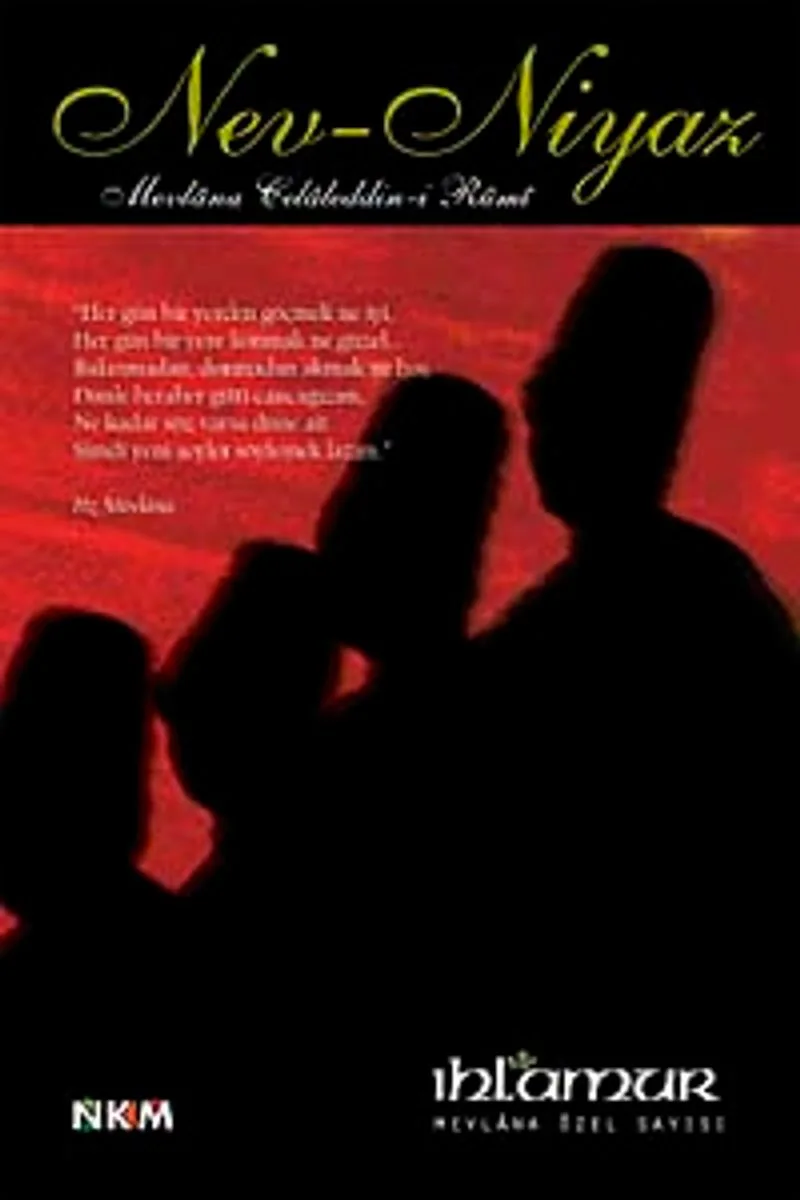 Nev-Niyaz Mevlana Celaleddin-i Rumi