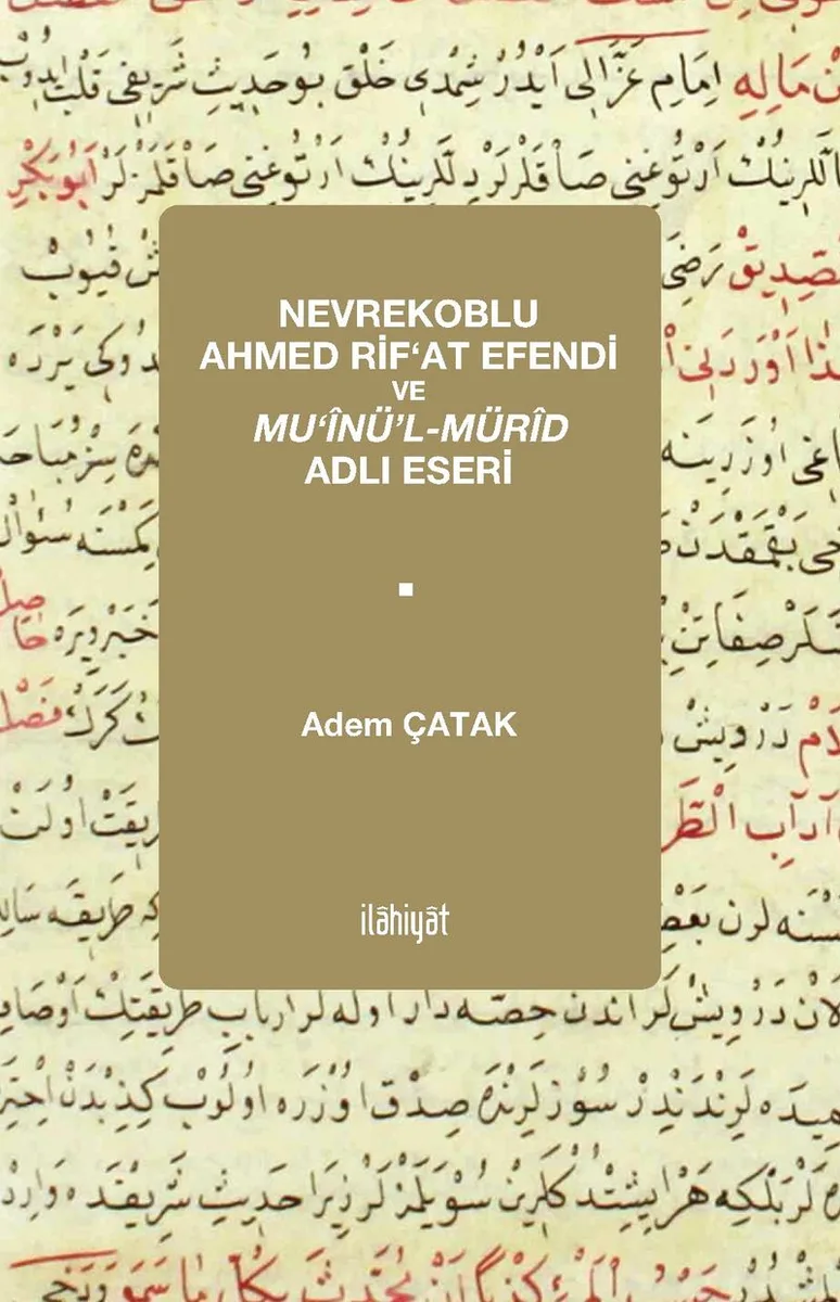 Nevrekoblu Ahmed Rif&lsquo;at Efendi ve Mu&lsquo;inü'l-Mürid Adlı Eseri