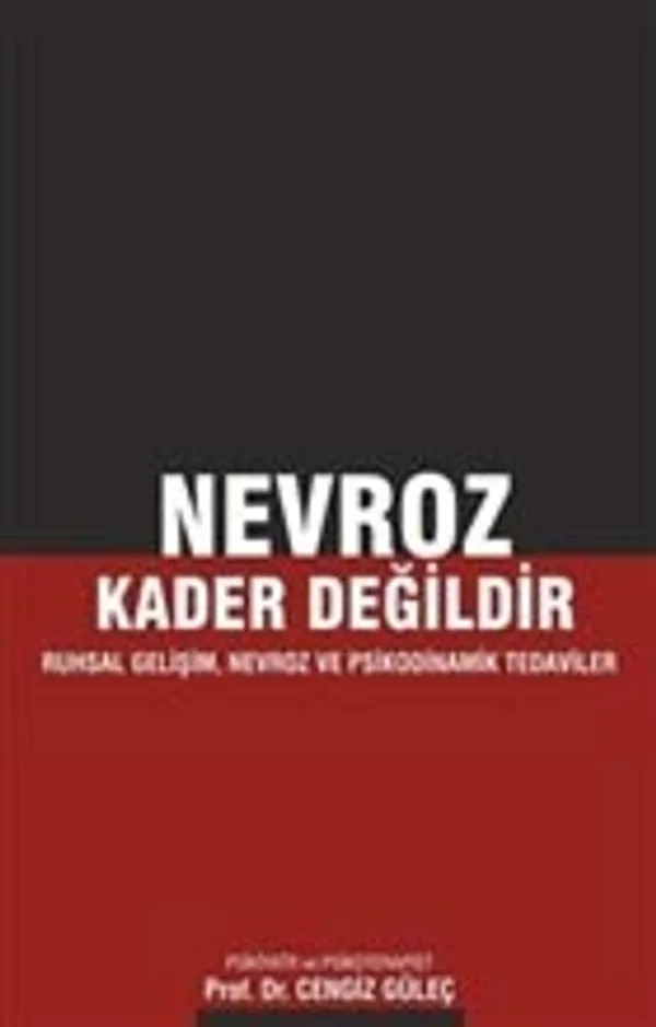 Nevroz Kader Değildir Ruhsal Gelişim, Nevroz ve Psikodinamik Tedaviler