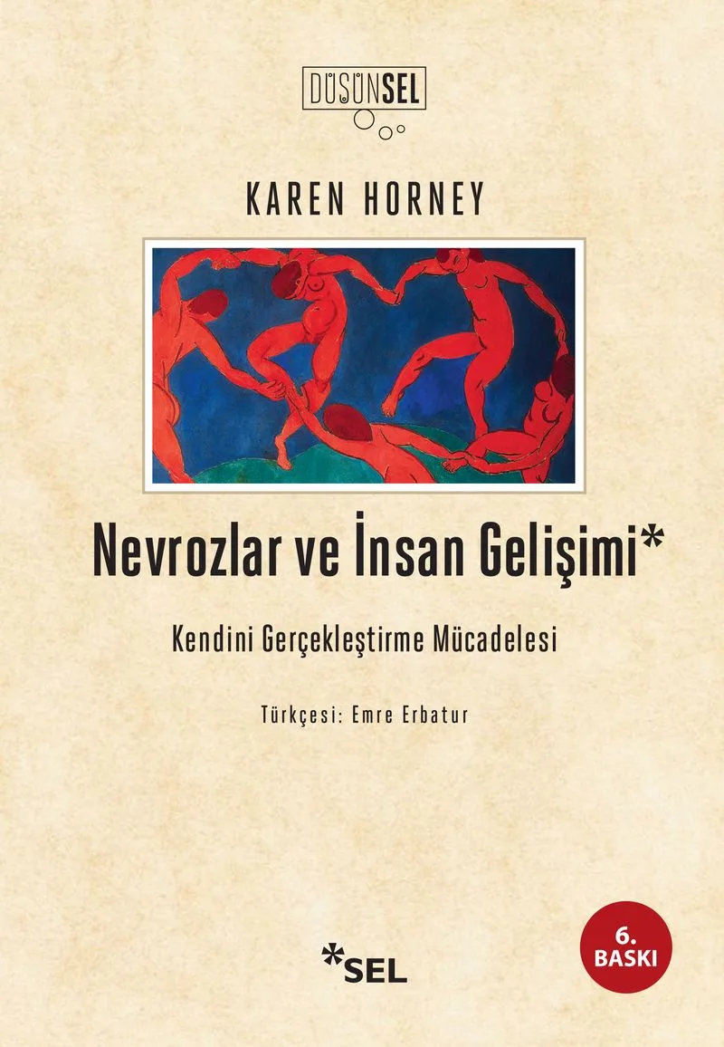 Nevrozlar ve İnsan Gelişimi Kendini Gerçekleştirme Mücadelesi