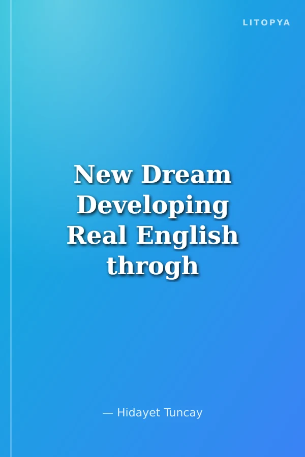 New Dream Developing Real English throgh Actual Movies
