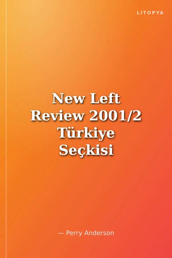 New Left Review 2001/2 Türkiye Seçkisi