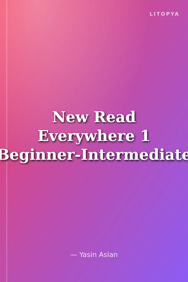 New Read Everywhere 1 (Beginner-Intermediate)
