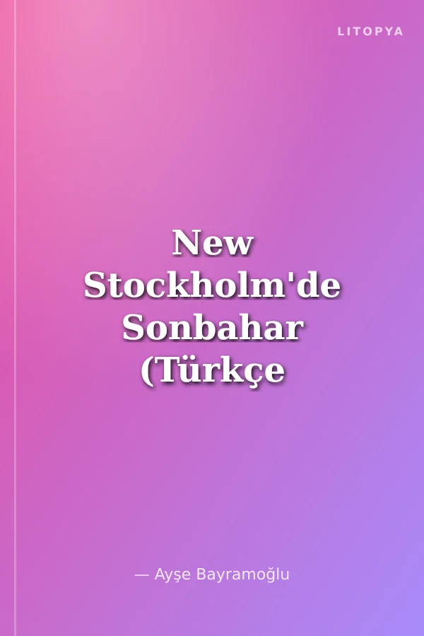 New Stockholm'de Sonbahar (Türkçe / Kürtçe / İngilizce)