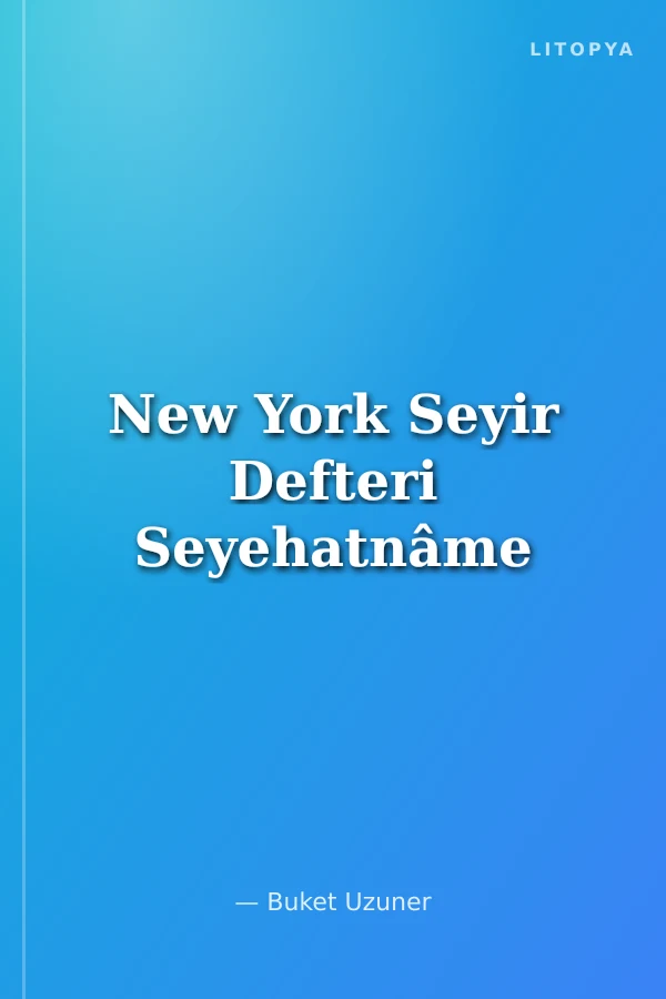 New York Seyir Defteri Seyehatnâme