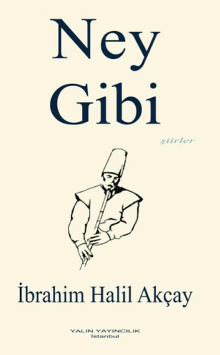 Ney Gibi (Şiirler)