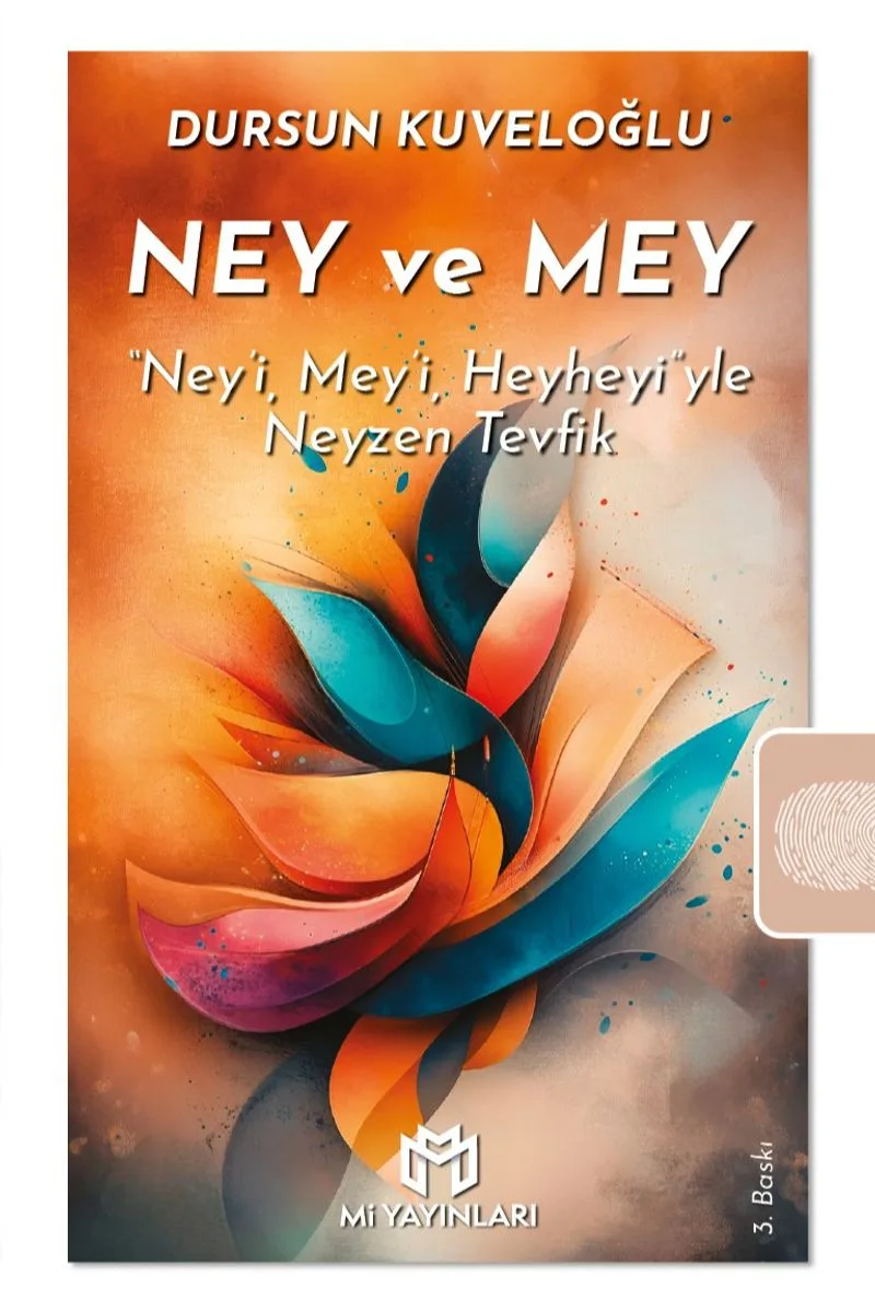Ney ve Mey “Ney'i, Mey'i, Heyheyi”yle Neyzen Tevfik