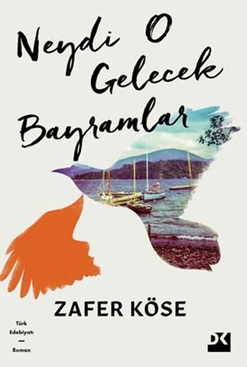 Neydi O Gelecek Bayramlar