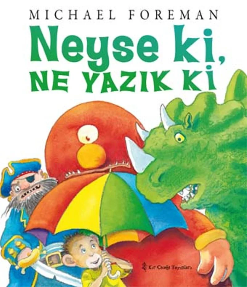 Neyse ki, Ne Yazık ki