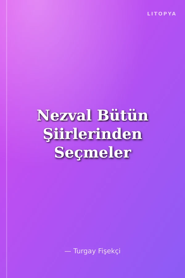 Nezval Bütün Şiirlerinden Seçmeler