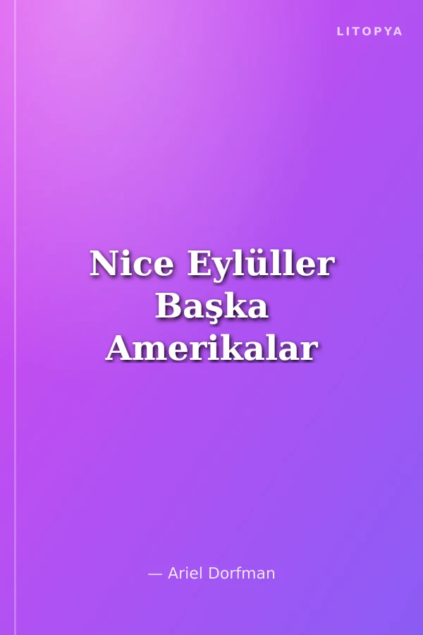 Nice Eylüller Başka Amerikalar