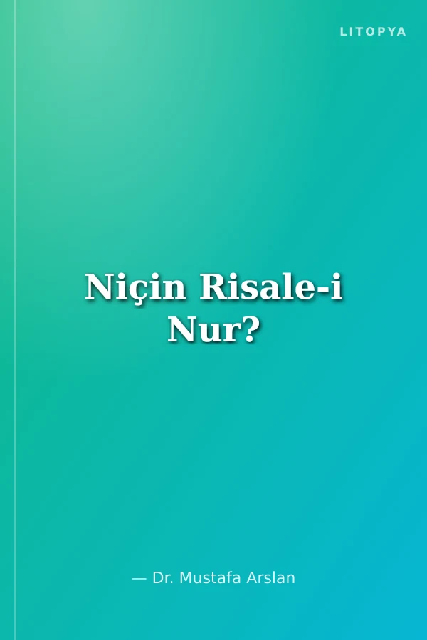 Niçin Risale-i Nur?