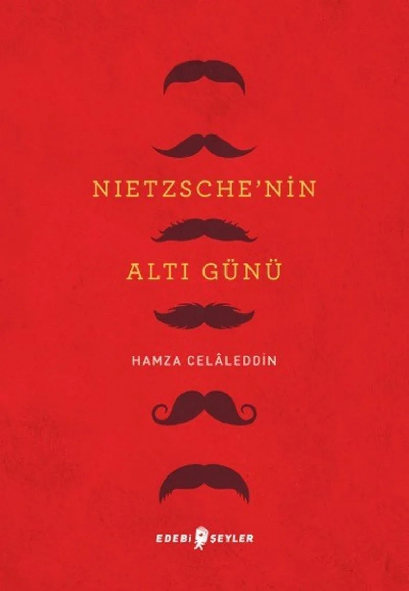 Nietzsche'nin Altı Günü