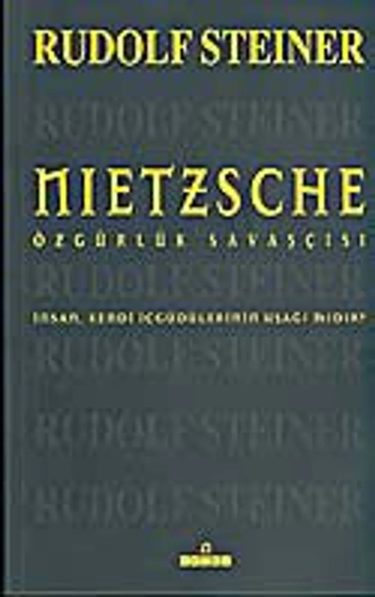 Nietzsche Özgürlük Savaşçısı