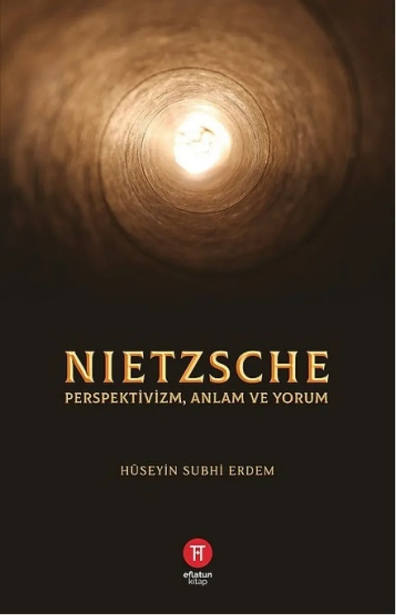 Nietzsche Perspektivizm, Anlam ve Yorum