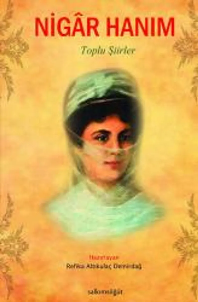 Nigar Hanım (Toplu Şiirleri)