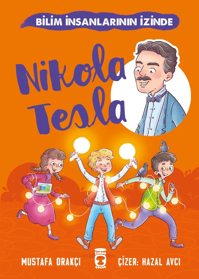 Nikola Tesla / Bilim İnsanlarının İzinde