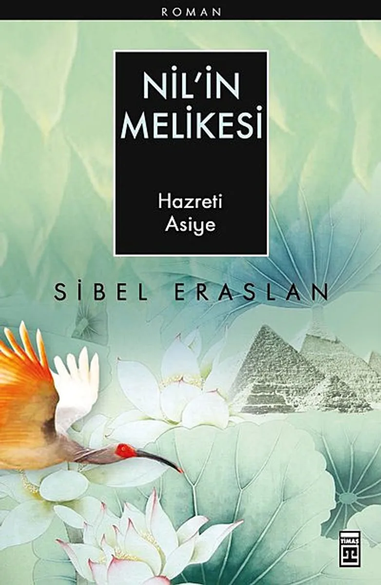 Nil'in Melikesi Hazreti Asiye
