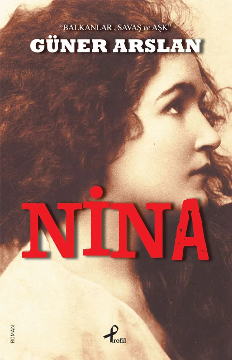 Nina Balkanlar, Savaş ve Aşk