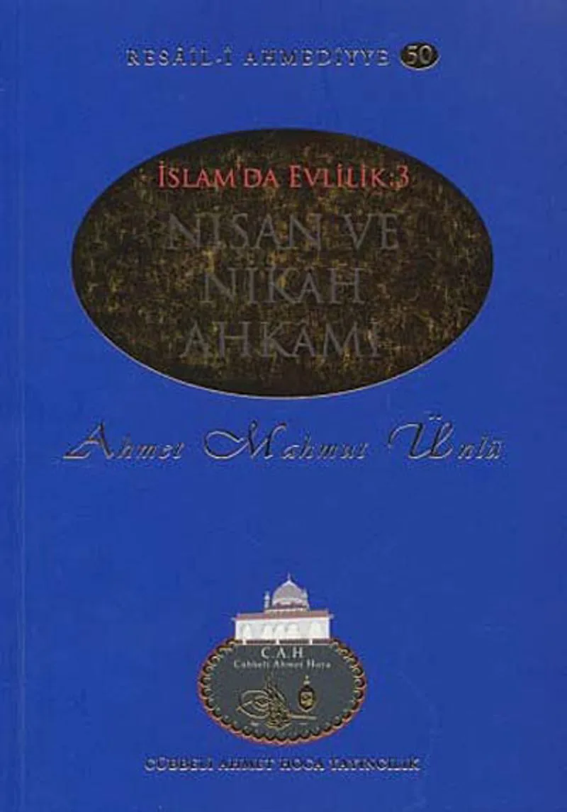 Nişan ve Nikah Ahkamı / Resail-i Ahmediyye 50 (İslam'da Evlilik 3)