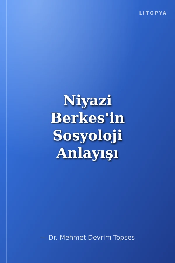 Niyazi Berkes'in Sosyoloji Anlayışı