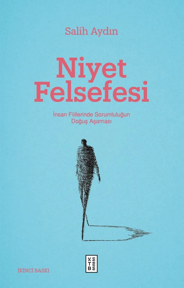 Niyet Felsefesi İnsan Fiillerinde Sorumluluğun Doğuş Aşaması