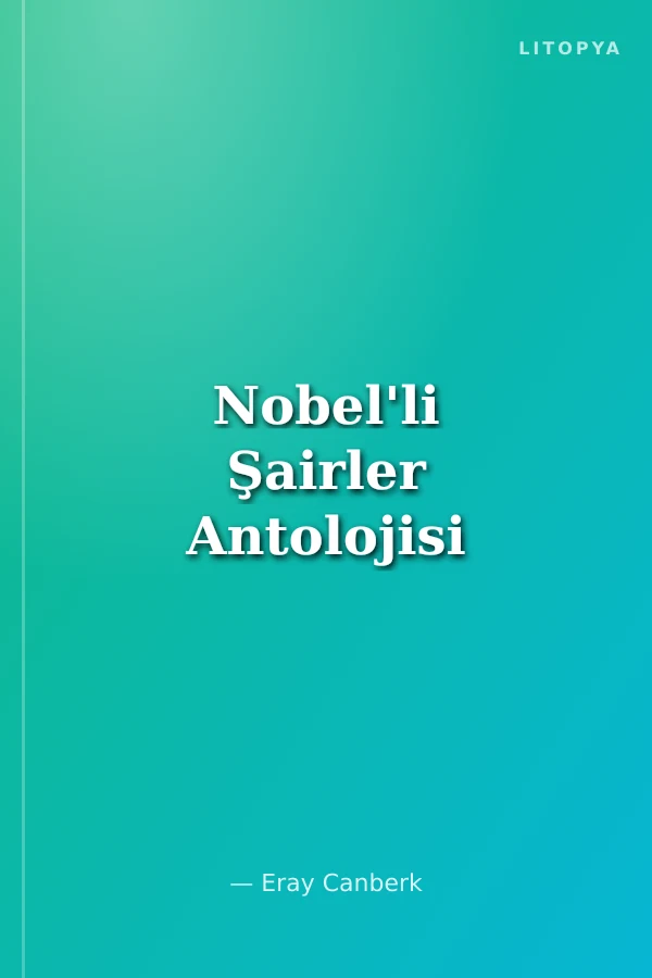 Nobel'li Şairler Antolojisi
