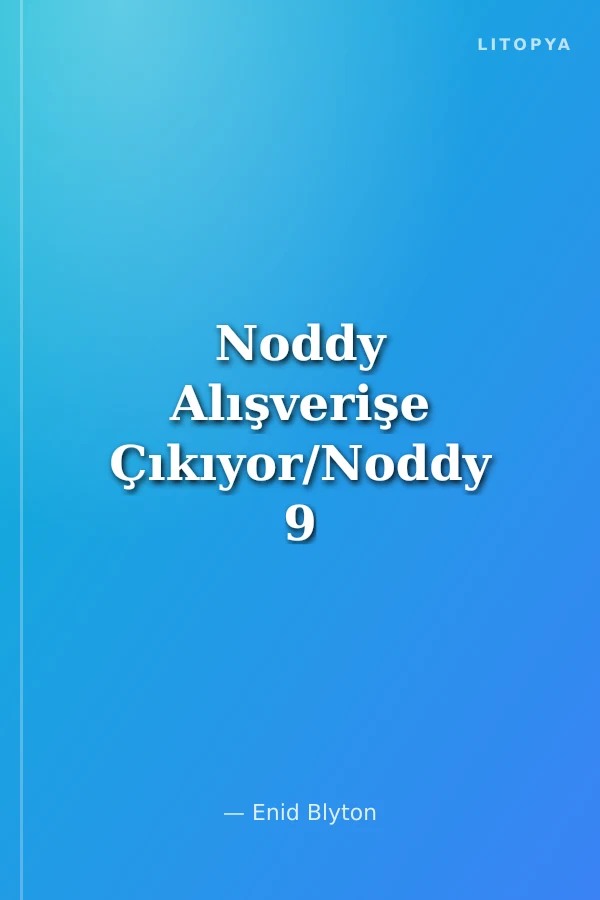 Noddy Alışverişe Çıkıyor/Noddy 9