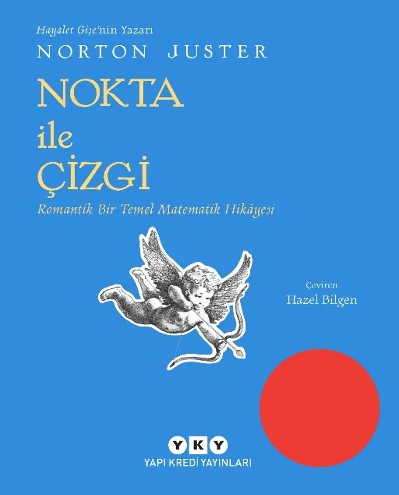 Nokta ile Çizgi Romantik Bir Temel Matematik Hikayesi
