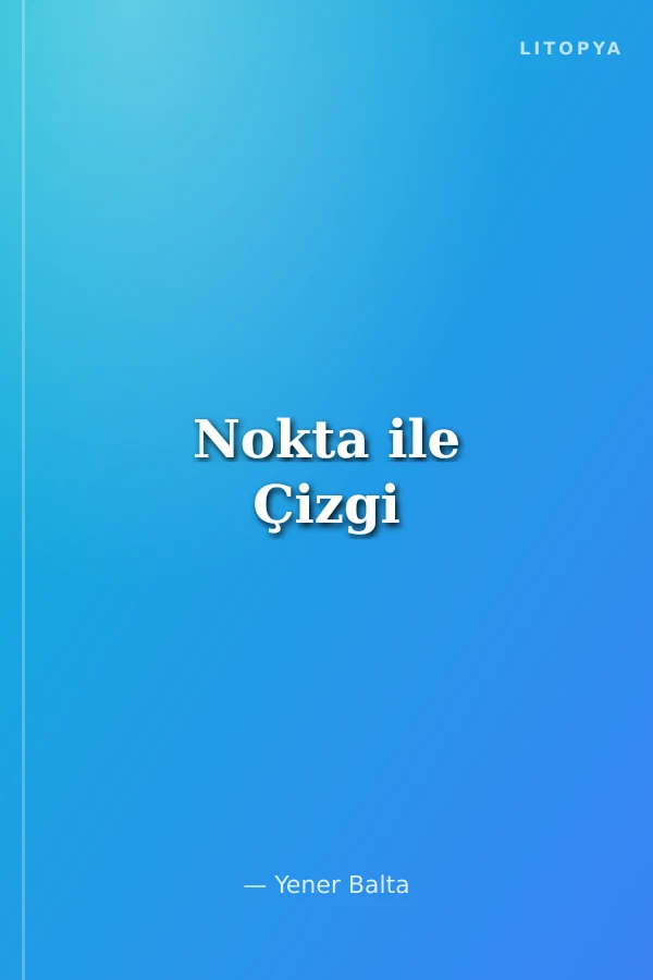 Nokta ile Çizgi