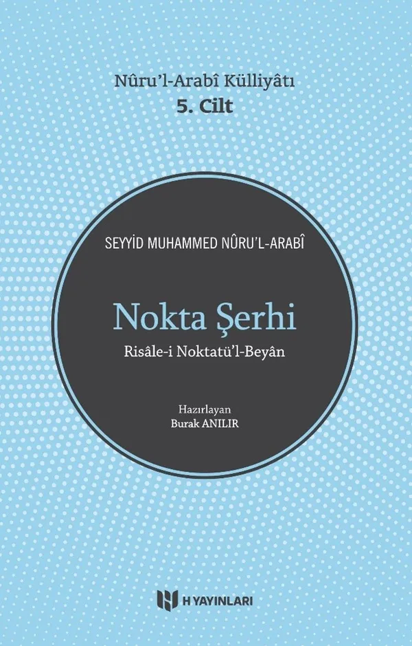 Nokta Şerhi Nuru'l-Arabi Külliyatı 5. Cilt