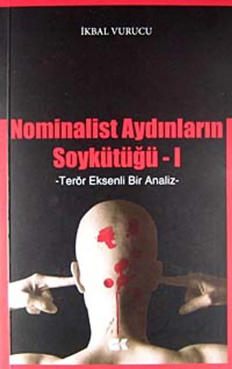 Nominalist Aydınların Soykütüğü -1 Terör Eksenli Bir Analiz