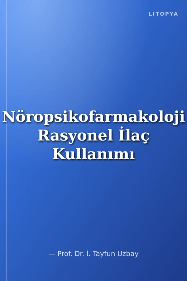 Nöropsikofarmakoloji Rasyonel İlaç Kullanımı