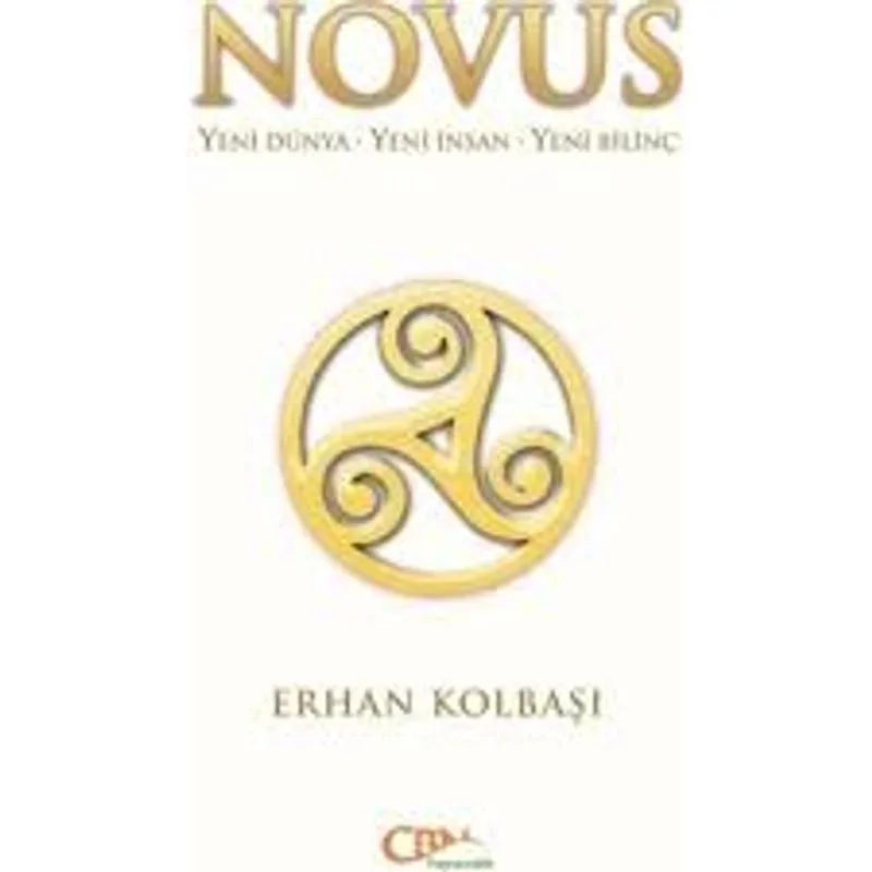 Novus Yeni Dünya - Yeni İnsan - Yeni Bilinç