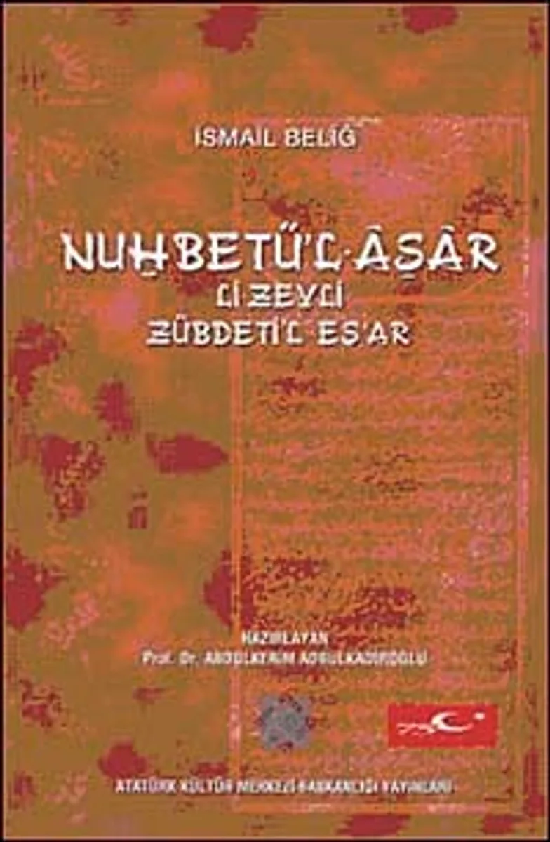 Nu'hbetü'l Asar Li-Zeyli Zübdeti'l-Eş'ar